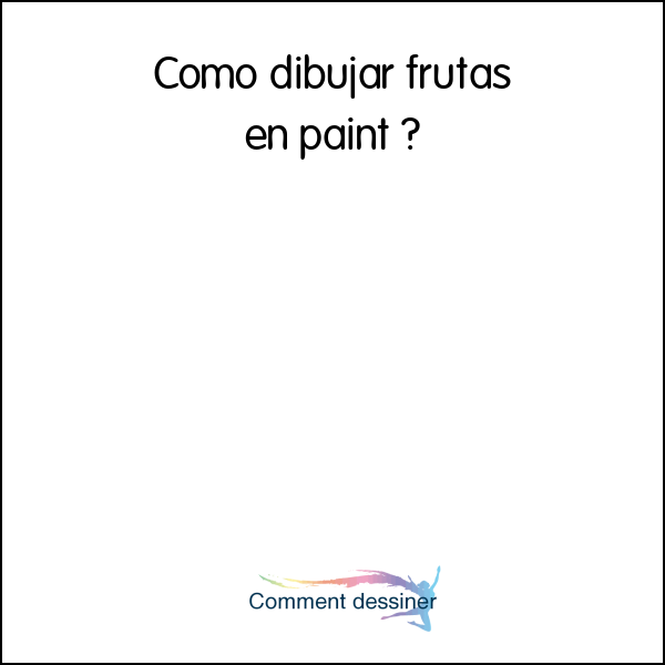 Como dibujar frutas en paint